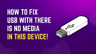 Fix USB With There is No Media in This Device [upl. by Yelsgnik76]