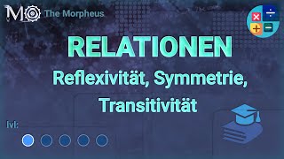 Mathematik Relationen 9  Reflexivität Symmetrie Transitivität [upl. by Nerrual]