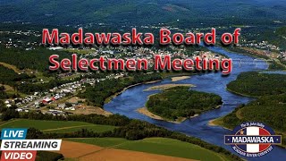 Madawaska Board of Selectmen Meeting  April 6th 2021 [upl. by Chancellor]