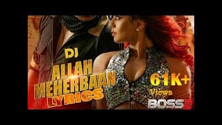 Allah Meherbaan DJ Jeet Song Boss 2 Remix [upl. by Carlyle391]