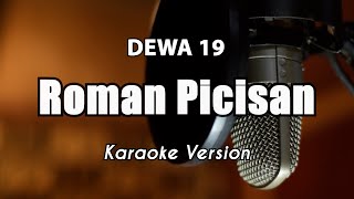 Roman Picisan Karaoke Dewa 19 Original Key By Bening Musik [upl. by Kapoor917]