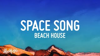 Beach House  Space Song Lyrics [upl. by Wack]