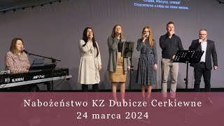 Nabożeństwo KZ Dubicze Cerkiewne 24032024 [upl. by Ardnusal]