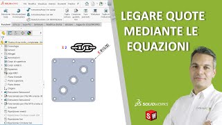 Collegare quote mediante le equazioni in SolidWorks [upl. by Ramilahs588]