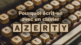 Pourquoi écriton sur un clavier AZERTY [upl. by Anyek657]