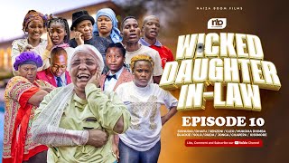 WICKED DAUGHTER IN LAW EPISODE10 [upl. by Moneta]