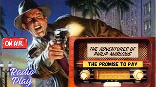 Detective Philip Marlowe The Promise to Pay Radio Play Mystery Crime Story For Relax Calm Success [upl. by Ailegra]