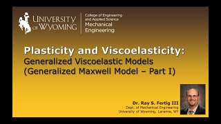 34a Generalized Viscoelastic Models Generalized Maxwell Model  Part I [upl. by Arratoon]