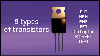 9 Types of Transistors and How They Work ⚡ How a Transistor Works Part 2 [upl. by Arsi102]