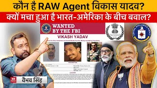 Vaibhav Singh Explains Alleged RampAW Officer Vikash Yadav Incident amp USIndia Fight Over Khalistanis [upl. by Aixela541]