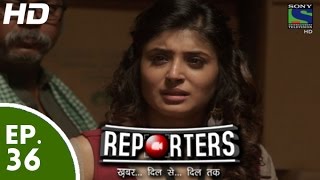 Reporters  रिपोर्टर्स  Episode 36  5th June 2015 [upl. by Mancino413]