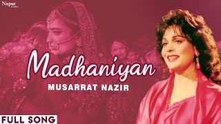 MADHANIYAN Full Video  Musarrat Nazir  Wedding Song  Punjabi Folk Song  Priya Audio [upl. by Alocin81]