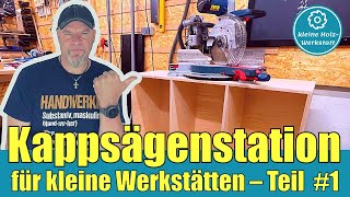 Kappsägenstation speziell für kleine Werkstätten⎜Teil 1  Idee und Korpusbau⎜kleine holzwerkstatt [upl. by Caroline]