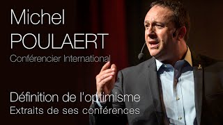 Définition de loptimisme  Michel Poulaert conférencier professionnel [upl. by Erdei]