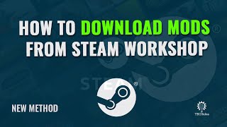 How to Download Mods From Steam Workshop 2024 New Method [upl. by Annawaj]