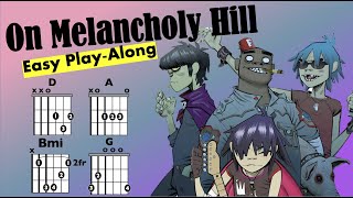 On Melancholy Hill The Gorillaz Guitar ChordLyric Playalong [upl. by Euseibbob207]