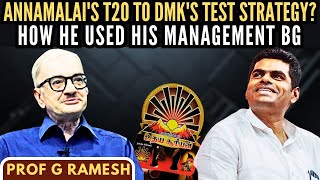 Annamalais T20 to DMKs Test strategy How he used his Management BG • Prof G Ramesh IIMB R [upl. by Eisak]