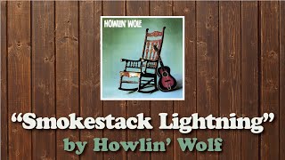 Smokestack Lightning Howlin’ Wolf [upl. by Ayahs]