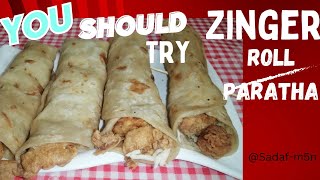 Zinger roll paratha  zinger roll paratha kesy bnatay hain  dinner hua Mazedar wd roll paratha [upl. by Surbeck]