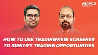 How to Use Tradingview Screener to Identify Trading Opportunities  Ep177  Samco [upl. by Anirtep]