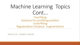 Overfitting Underfitting And Regularization techniques عربى [upl. by Atnauqahs806]