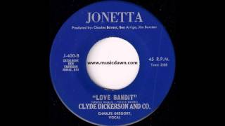 Clyde Dickerson And Co  Love Bandit Vocal By Charles Gregory Jonetta Funk 45 [upl. by Albertine]