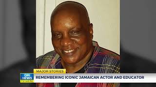 Remembering Iconic Jamaican Actor and Educator  CVMTVNews at 7PM [upl. by Aihsatsan]