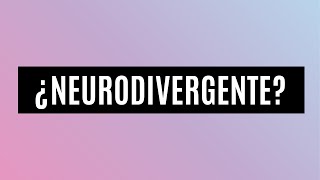 Qué es la NEURODIVERGENCIA [upl. by Allebara]