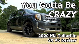 2020 Kia Telluride SX V6 AWD Review  You Gotta Be CRAZY [upl. by Norrv]