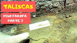 APRENDA COLOCAR AS TALISCAS DO CONTRA PISO FAROFA PISO FAROFA PARTE 3 [upl. by Nicolina]