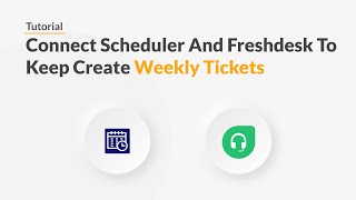 Quickwork  Tutorial Create A New Freshdesk Ticket Automatically Every Week [upl. by Carin]