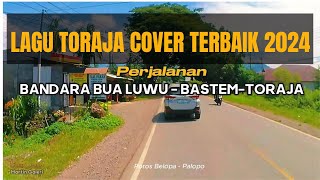 Perjalanan Bandara Bua Lagaligo Luwu Bastem Toraja [upl. by Nilsoj]