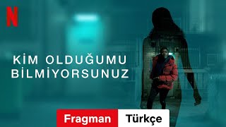 Kim Olduğumu Bilmiyorsunuz Sezon 1  Türkçe fragman  Netflix [upl. by Sarene]