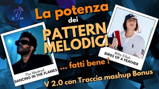 Che cosa sono i PATTERN MELODICI e perchè sono così utili  v 20 [upl. by Arturo]