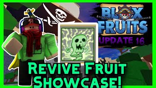 Revive Fruit Full Showcase UPDATE 16  Blox Fruits Update 16 Roblox [upl. by Aicitel]