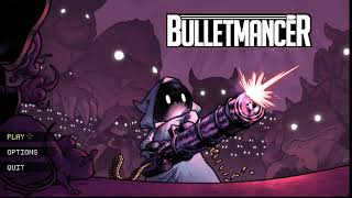 Bulletmancer  Corruption 1amp2 [upl. by Amor299]