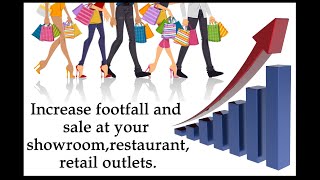 Increase footfall and sale at your showroom  restaurant  retail outlets or any business outlets [upl. by Aihtniroc]