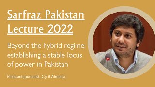 Wolfson Sarfraz Pakistan Lecture 2022  Cyril Almeida [upl. by Boynton850]