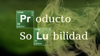 PRODUCTO DE SOLUBILIDAD  Equilibrio [upl. by Eural27]