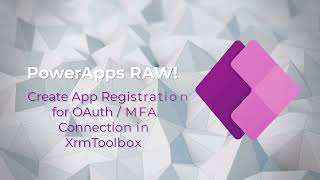 Setup for XrmToolBox OAuth  MFA Connection [upl. by Ynohta896]