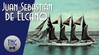 Juan Sebastián de Elcano  Explorer and Ship [upl. by Aryas]