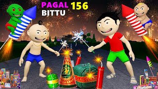 Pagal Bittu Sittu 156  Diwali Ke Patakhe Cartoon  Patakhe Wale Cartoon  Bittu Sittu Toons [upl. by Atik]