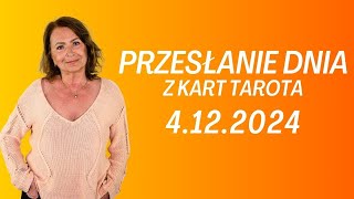 PRZESŁANIE DNIA z kart Tarota 4122024  Joanna Stawińska przesłaniednia kartadnia [upl. by Pelagi]