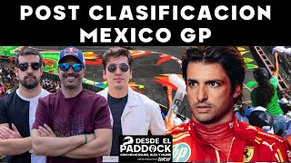 POST CLASIFICACIÓN MÉXICO GP  DESDE EL PADDOCK [upl. by Elleined626]