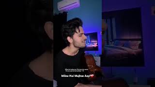 Milne Hai Mujhse Aayi  Arijit Singh  Mubeen Butt  Cover Song shorts [upl. by Nennerb529]