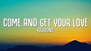 Redbone  Come and Get Your Love Lyrics quotGuardians of the Galaxyquot [upl. by Alyled]