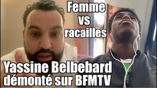 Yassine Belattar se fait clash sur BFMTV raciste 😭 🤔 elle défend une fille dans le bus Racaille 🙏 [upl. by Oravla98]