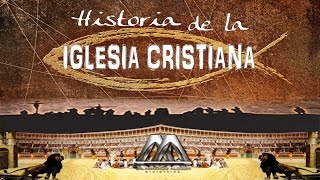 HISTORIA DE LA IGLESIA CRISTIANA [upl. by Banquer]