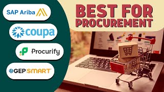 Which is the Best Procurement Software SAP Ariba GEP Smart Procurify Coupa [upl. by Ynatsyd]