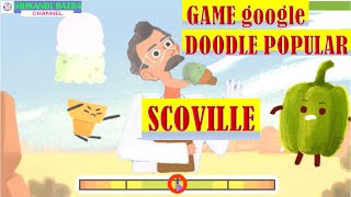 GAME DOODLE  SCOVILLE GOOGLE DOODLE POPULAR [upl. by Caressa]